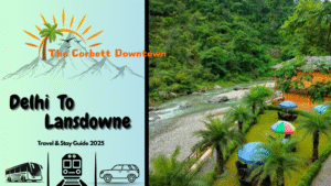 Read more about the article Delhi to Lansdowne: Travel & Stay Guide 2025